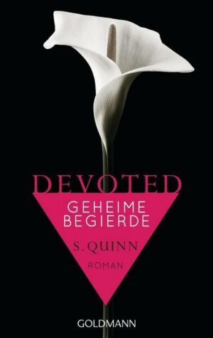 Geheime Begierde / Devoted Bd. 1