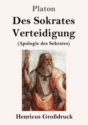 Des Sokrates Verteidigung (Großdruck)