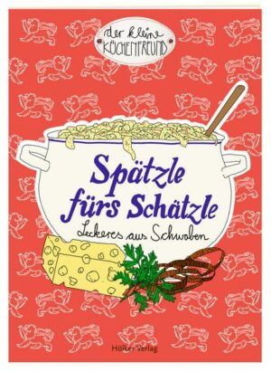 Spätzle fürs Schätzle