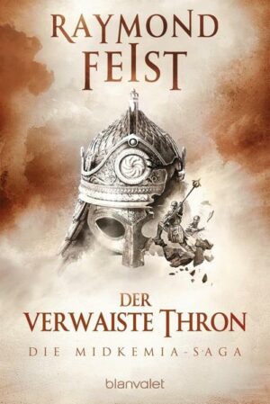 Der verwaiste Thron / Midkemia Saga Bd.2