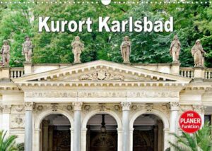 Kurort Karlsbad (Wandkalender 2023 DIN A3 quer)