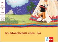 Grundwortschatz üben 3/4. Ausgabe Hamburg