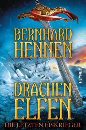 Die letzten Eiskrieger / Drachenelfen Bd.4