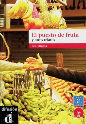 El puesto de fruta y otros relatos