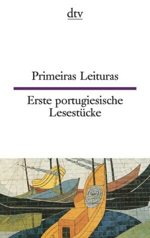 Primeiras Leituras Erste portugiesische Lesestücke