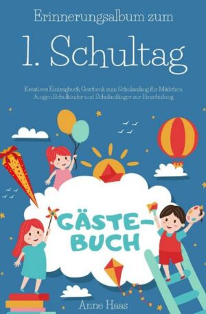 Erinnerungsalbum zum 1. Schultag Kreatives Eintragbuch Geschenk zum Schulanfang für Mädchen Jungen Schulkinder und Schulanfänger zur Einschulung Gäste