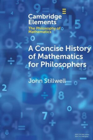 A Concise History of Mathematics for Philosophers