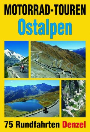 Motorrad-Touren Ostalpen