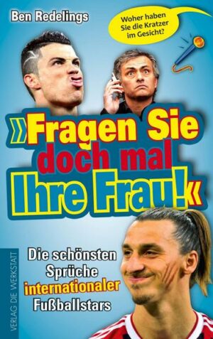 »Fragen Sie doch mal Ihre Frau!«