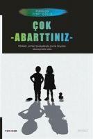 Cok Abarttiniz