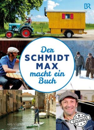 Der Schmidt Max macht ein Buch