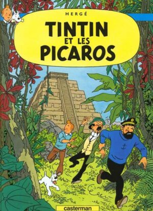 Tintin Et Les Picaros = Tintin and the Picaros