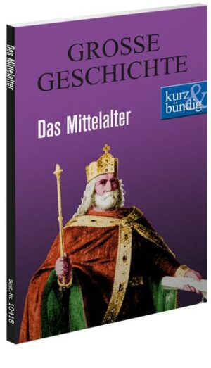 Das Mittelalter  Grosse Geschichte