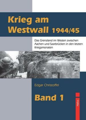 Krieg am Westwall 1944/45