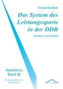 Das System des Leistungssports in der DDR