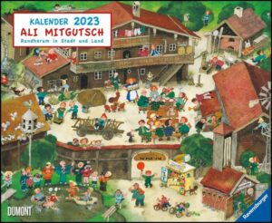 Ali Mitgutsch 2023 – Wimmelbilder – DUMONT Kinder-Kalender – Querformat 52 x 42