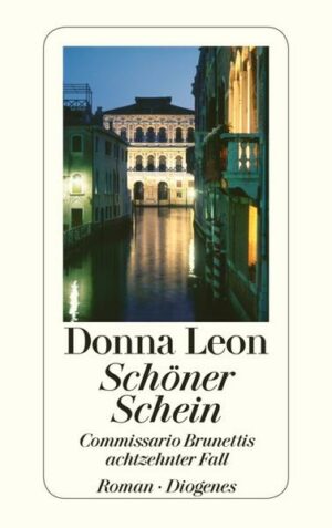Schöner Schein / Commissario Brunetti Bd.18