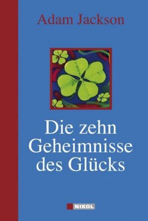 Die zehn Geheimnisse des Glücks