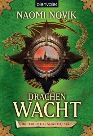 Drachenwacht / Die Feuerreiter Seiner Majestät Bd.5