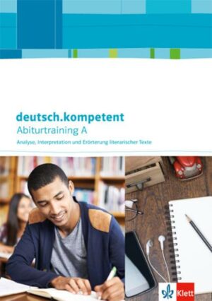 Deutsch.kompetent. Abiturtraining A - Analyse