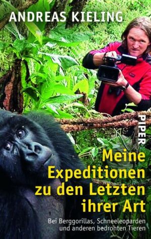 Meine Expeditionen zu den Letzten ihrer Art