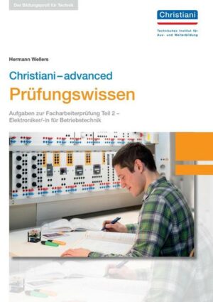 Christiani-advanced Prüfungswissen El. Betriebstechnik