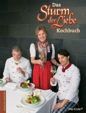 Das Sturm der Liebe Kochbuch