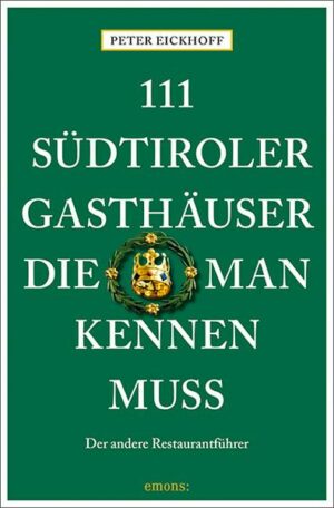 111 Südtiroler Gasthäuser