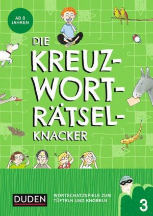 Die Kreuzworträtselknacker – ab 8 Jahren (Band 3)