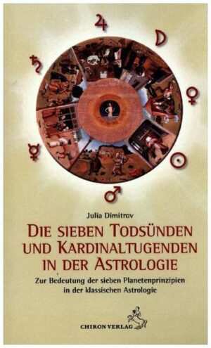 Die sieben Todsünden und Kardinaltugenden in der Astrologie