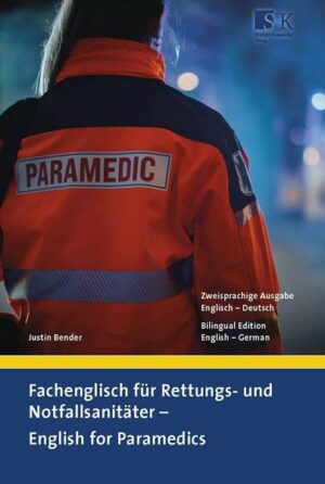 Fachenglisch für Rettungs- und Notfallsanitäter – English for Paramedics