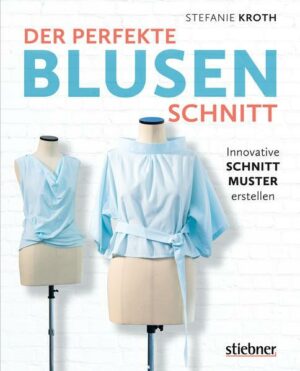 Der perfekte Blusen-Schnitt