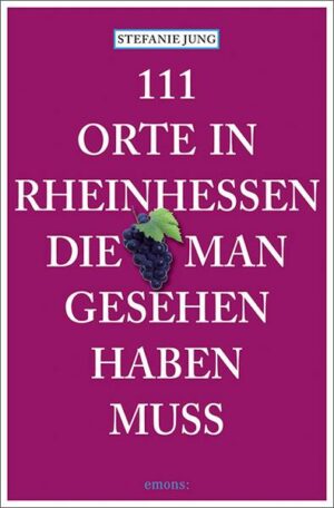 111 Orte in Rheinhessen