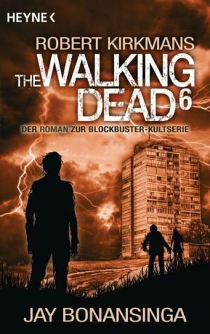 The Walking Dead Roman  Bd. 6