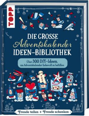 Die große Adventskalender-Ideen-Bibliothek