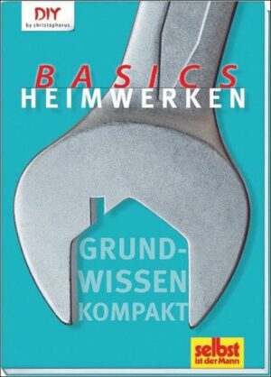 Heimwerken Basics