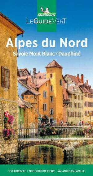 Michelin Le Guide Vert Alpes du Nord