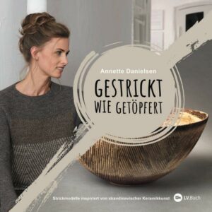 Gestrickt wie getöpfert