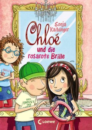 Chloé und die rosarote Brille / Chloé Bd. 3