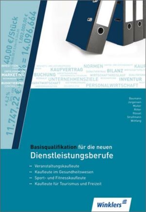 Basisqualifikation für die neuen Dienstleistungsberufe