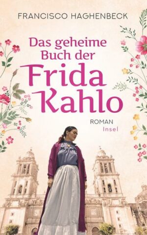Das geheime Buch der Frida Kahlo