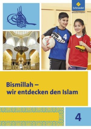 Bismillah / Bismillah - Wir entdecken den Islam