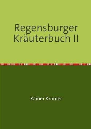 Regensburger Kräuterbuch II