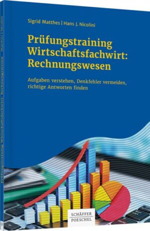 Prüfungstraining Wirtschaftsfachwirt: Rechnungswesen