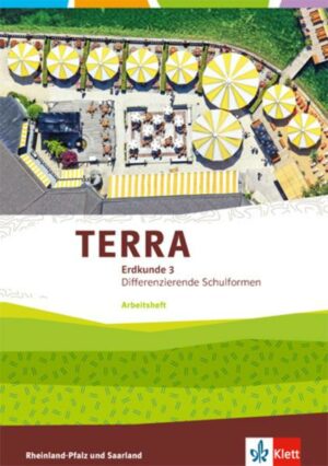 TERRA Erdkunde 3. Differenzierende Ausgabe Rheinland-Pfalz