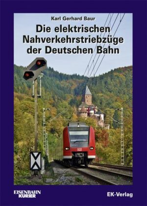 Die elektrischen Nahverkehrstriebzüge der Deutschen Bahn