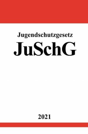 Jugendschutzgesetz (JuSchG)