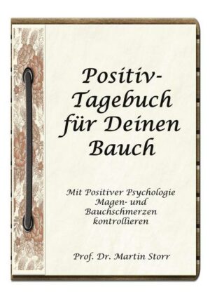 Positiv-Tagebuch für Deinen Bauch