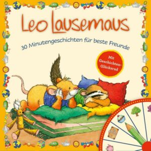 Leo Lausemaus - 30 lustige Minutengeschichten für beste Freunde