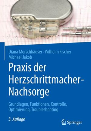 Praxis der Herzschrittmacher-Nachsorge